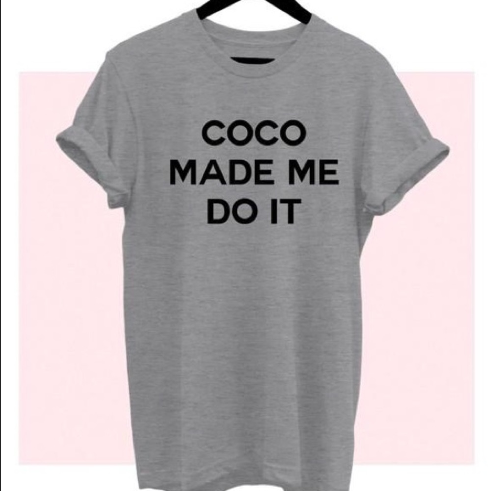 COCO Made Me So It Tee